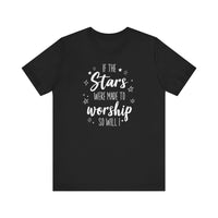 Load image into Gallery viewer, If the Stars Were Made to Worship Tee
