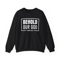 Load image into Gallery viewer, Behold Our God Sweatshirt
