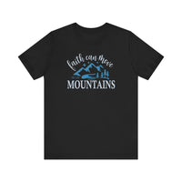 Load image into Gallery viewer, Faith Can Move Mountains Tee
