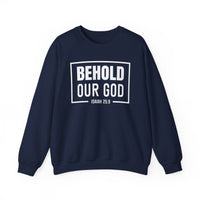 Load image into Gallery viewer, Behold Our God Sweatshirt
