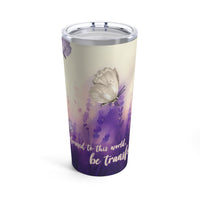 Load image into Gallery viewer, Do Not Be Conformed, Lavender Butterfly Tumbler, 20 oz

