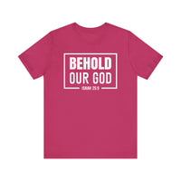 Load image into Gallery viewer, Behold Our God Tee
