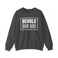 Load image into Gallery viewer, Behold Our God Sweatshirt
