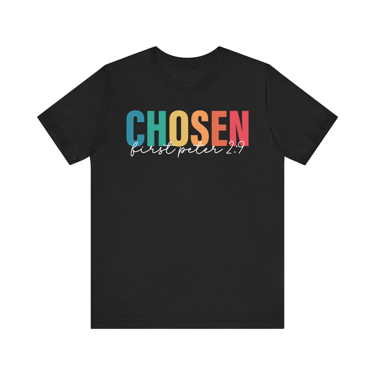 Chosen 1 Peter 2:9 Tee