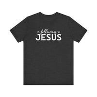 Load image into Gallery viewer, Following Jesus Tee

