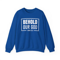 Load image into Gallery viewer, Behold Our God Sweatshirt

